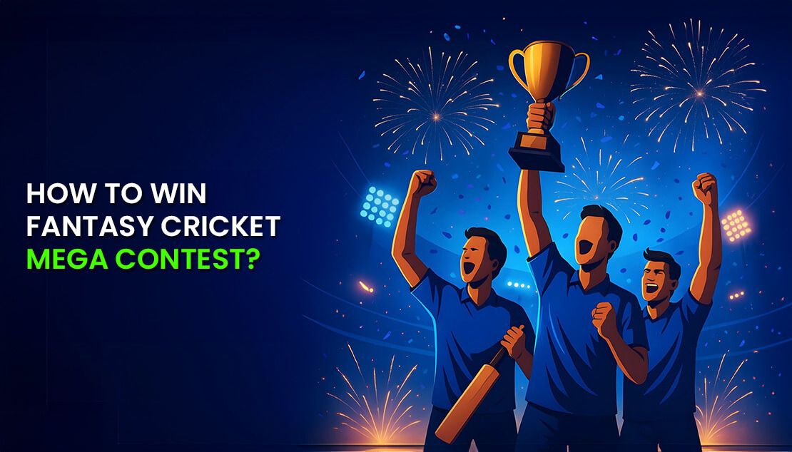 How to Win Fantasy Cricket Mega Contest?